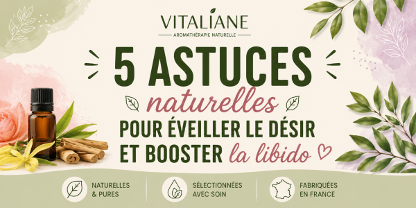 5 astuces naturelles pour éveiller le désir et booster la libido
