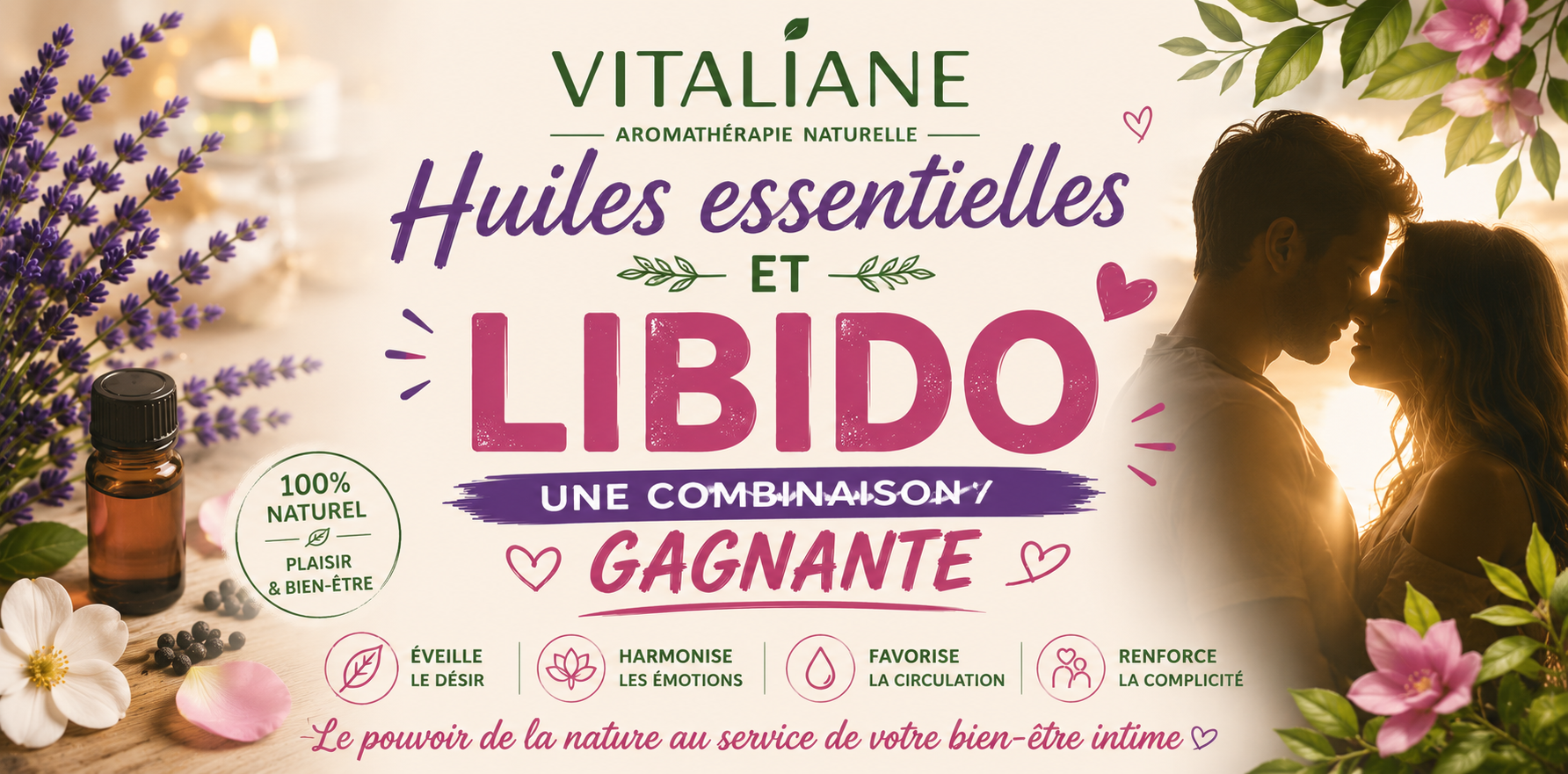 Huiles essentielles et Libido , une combinaison gagnante ! 