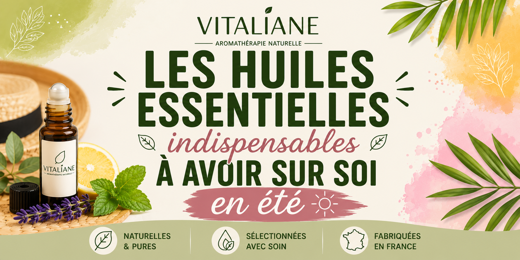 Les huiles essentielles indispensables à avoir sur soi en été